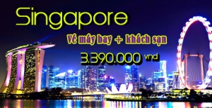 Vé máy bay và khách sạn đi Singapore giá rẻ